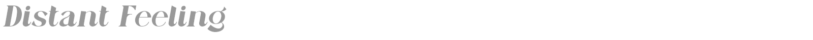Distant Feeling font preview